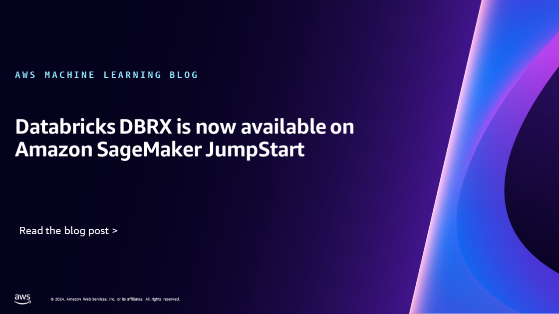 Databricks DBRX ya está disponible en Amazon SageMaker JumpStart